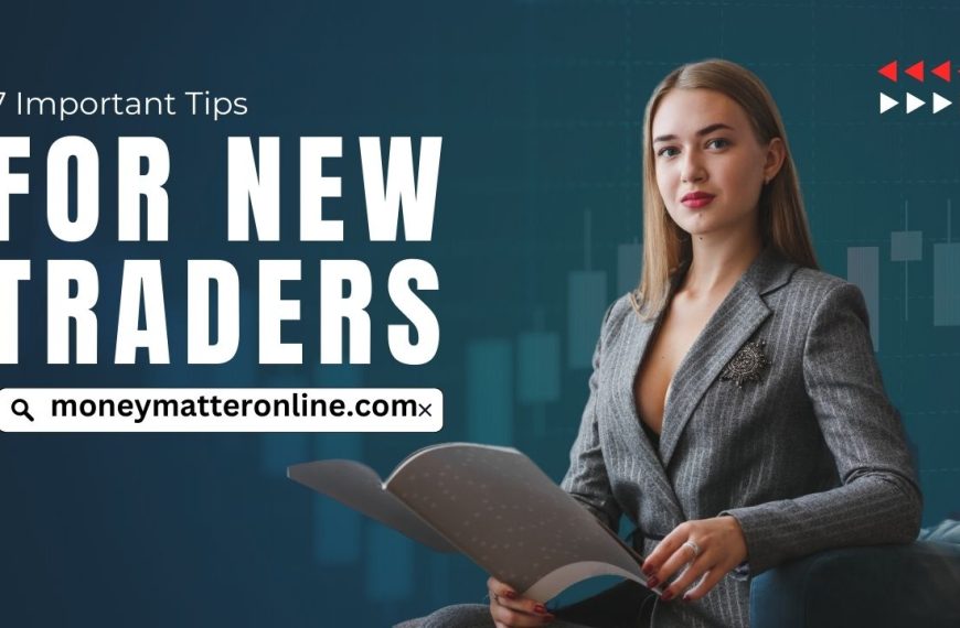 7 Important Tips for New Traders | Avoid Mistakes While Trading