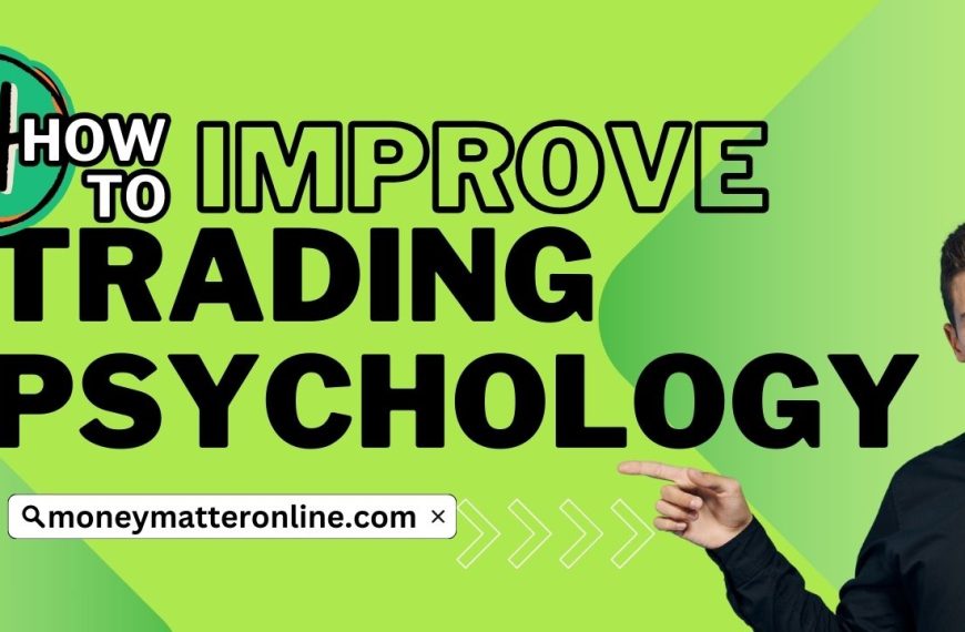4 Important Lessons to Improve Trading Psychology